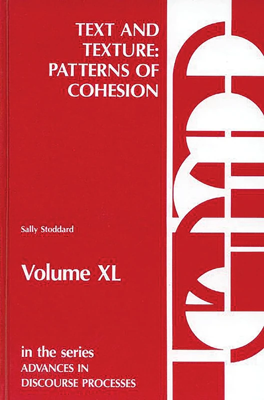 Text and Texture: Patterns of Cohesion: 40 (Advances in Discourse Processes) - Image 1