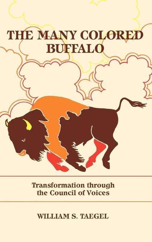 The Many Colored Buffalo: Transformation Through the Council of Voices (Frontiers in Psychotherapy) - Image 1