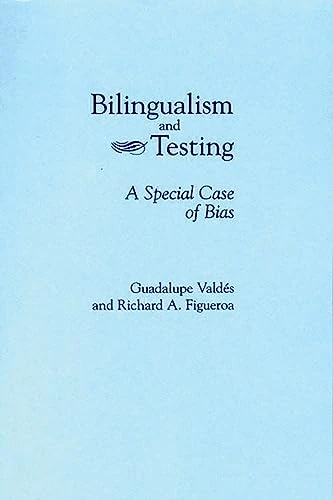 Bilingualism and Testing: A Special Case of Bias (Contemporary Studies in Second Language Learning)