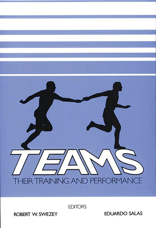 Teams: Their Training and Performance