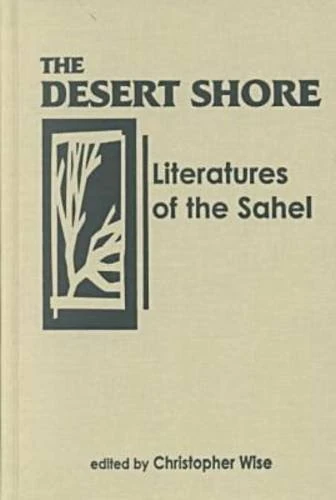 Desert Shore: Literatures of the Sahel
