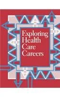 Exploring Health Care Careers