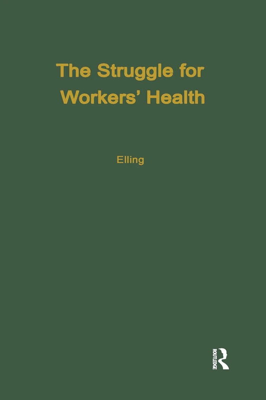 The Struggle for Workers' Health: A Study of Six Industrialized Countries