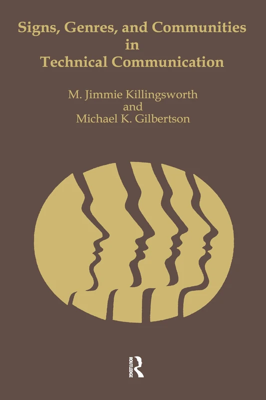 Signs, Genres, and Communities in Technical Communication (Courage Classics)