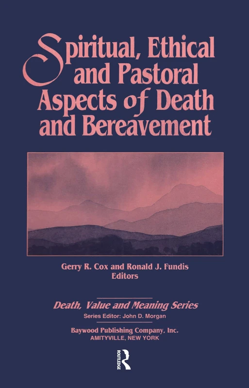 Routledge - Spiritual, Ethical, and Pastoral Aspects of Death