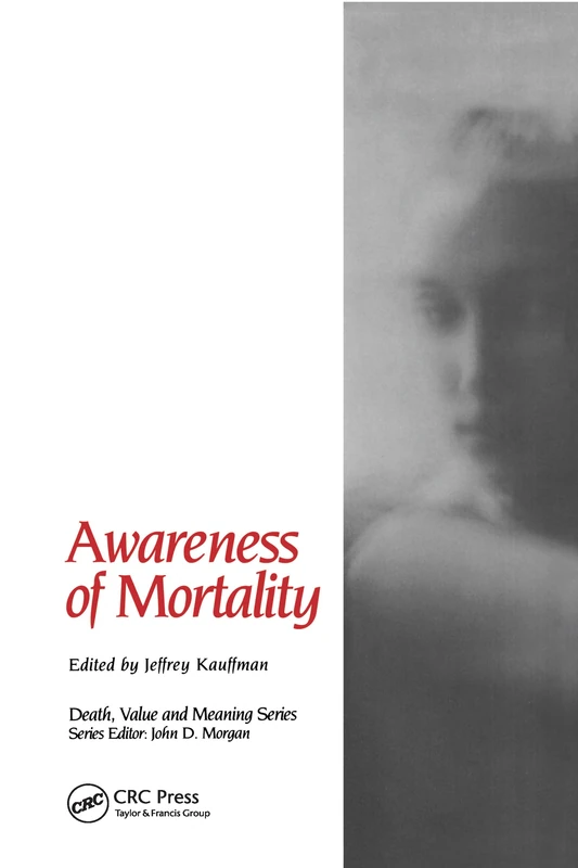 Awareness of Mortality (Death, Value, and Meaning)