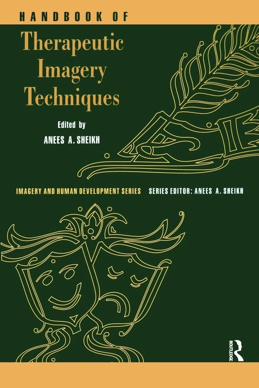 Handbook of Therapeutic Imagery Techniques (Imagery and Human Development Series)