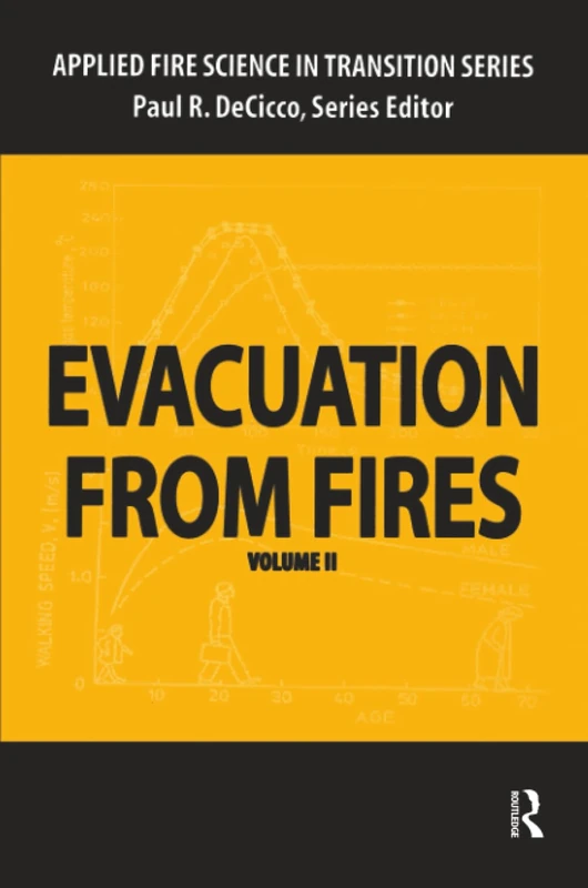 Evacuation from Fires (Applied Fire Science in Transition)