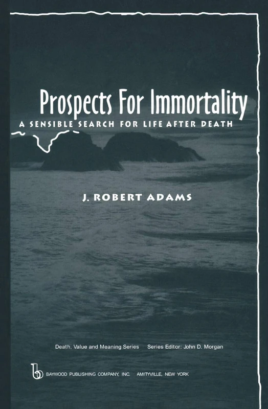 Prospects for Immortality - J. Robert Adams - Routledge Book