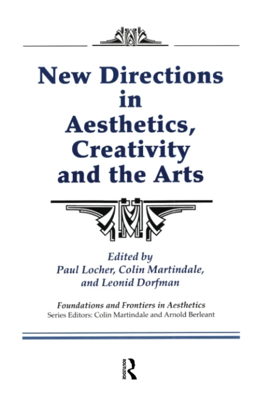 New Directions in Aesthetics, Creativity and the Arts (Foundations and Frontiers in Aesthetics)