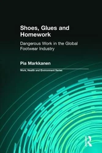 Routledge - Shoes, Glues and Homework: Global Footwear Industry - Image 1
