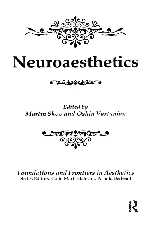 Routledge Neuroaesthetics - Foundations and Frontiers Book