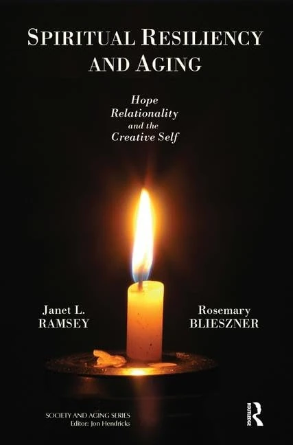 Routledge Spiritual Resiliency and Aging - Society and Aging