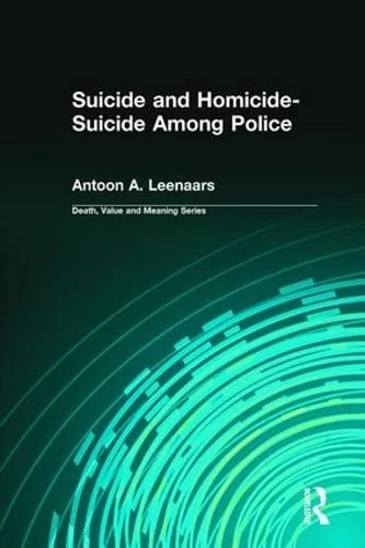Routledge - Suicide and Homicide-Suicide Among Police Book