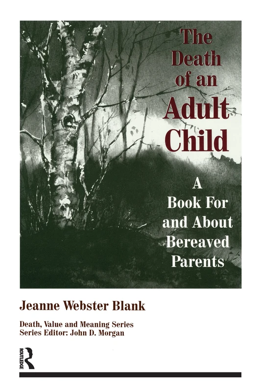 Routledge - The Death of an Adult Child - Bereaved Parents Book