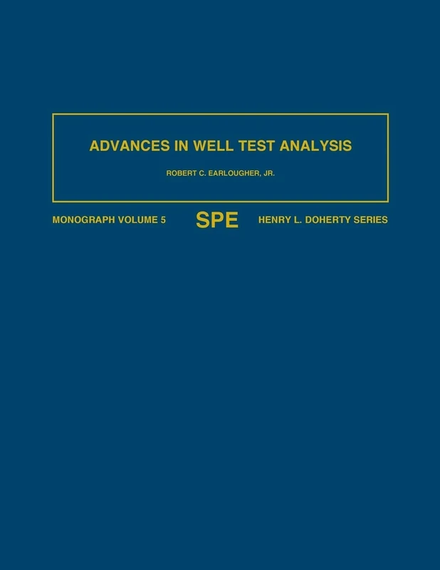 Advances in Well Test Analysis: Monograph 5