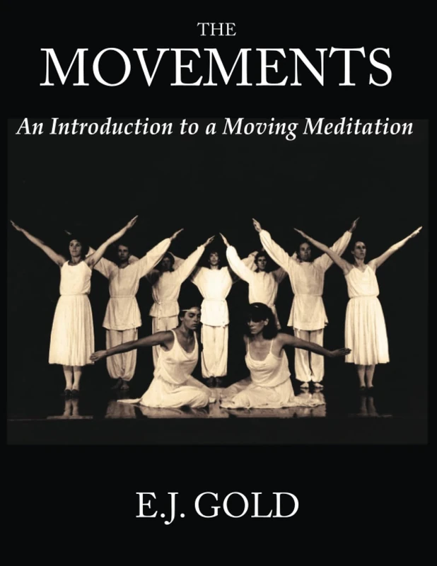 The Movements: An Introduction to a Moving Meditation (Consciousness Classics) - Image 1