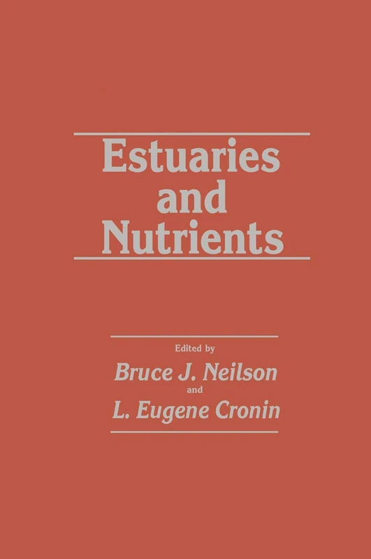 Estuaries and Nutrients (Contemporary Issues in Science and Society)