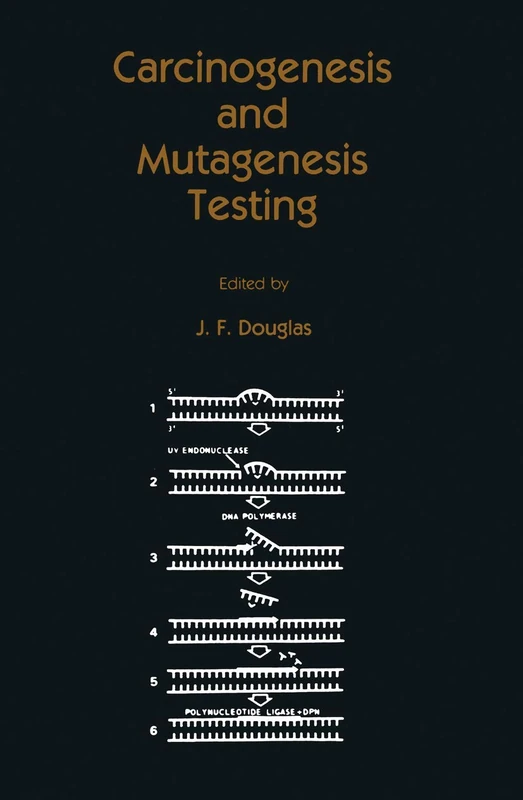 Carcinogenesis and Mutagenesis Testing: 4 (Contemporary Biomedicine, 4)