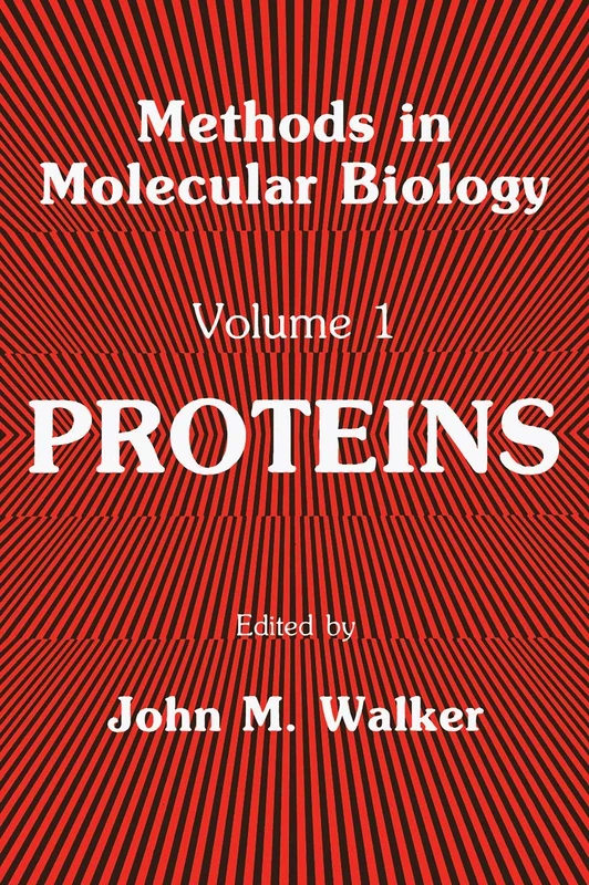 Proteins: 1 (Methods in Molecular Biology, 1)