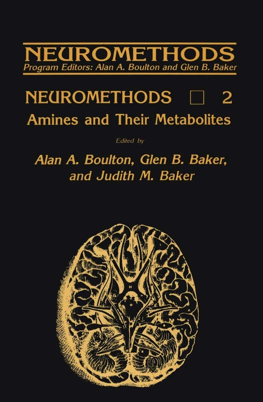 Amines and Their Metabolites: 2 (Neuromethods, 2)