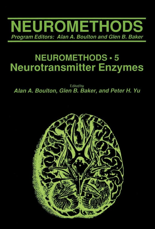 Humana Neurotransmitter Enzymes: 5 (Neuromethods, 5) Book