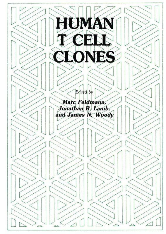 Human T Cell Clones: A New Approach to Immune Regulation: 9 (Experimental Biology and Medicine, 9)