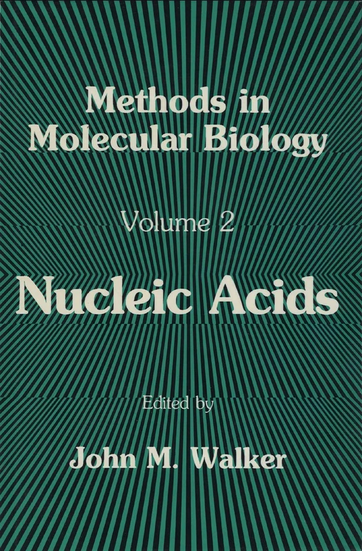 Nucleic Acids: 2 (Methods in Molecular Biology, 2)