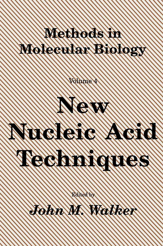 New Nucleic Acid Techniques: 4 (Methods in Molecular Biology, 4)
