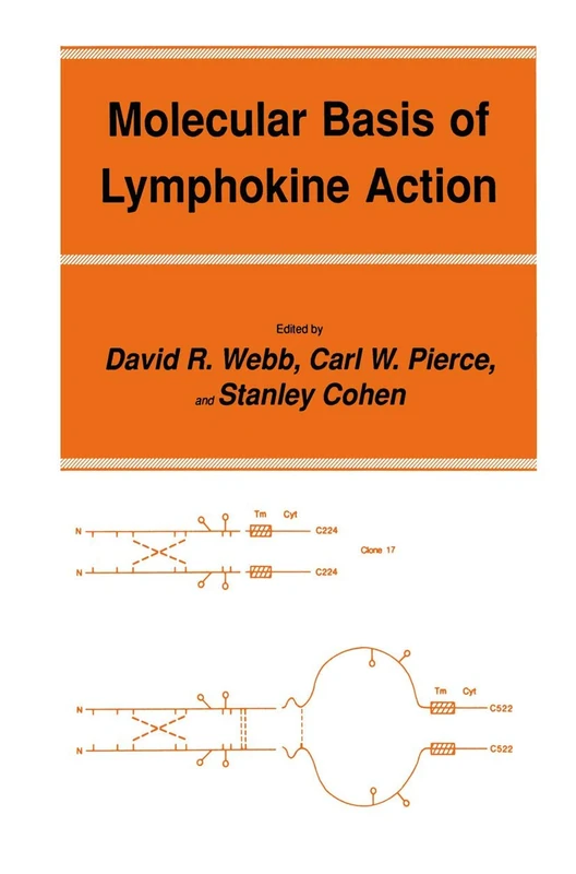 Molecular Basis of Lymphokine Action: 18 (Experimental Biology and Medicine, 18)