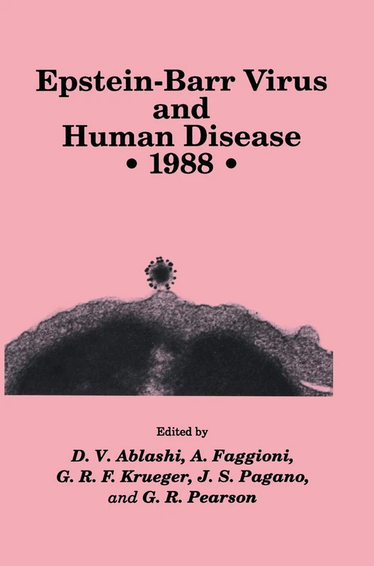 Ablashi: ∗epstein–bar Virus∗ & Human Disease 1988: 20 (Experimental Biology and Medicine, 20)