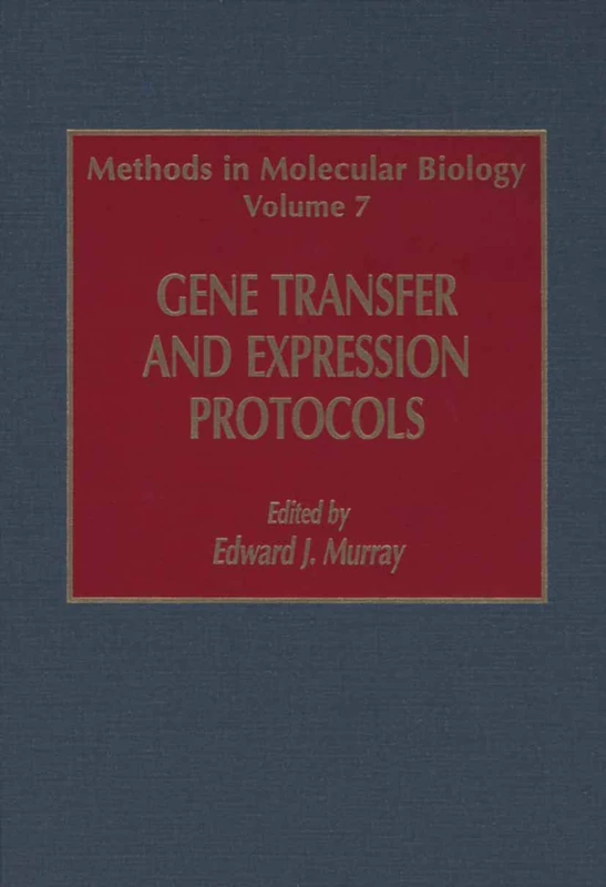 Gene Transfer and Expression Protocols: 7 (Methods in Molecular Biology, 7)