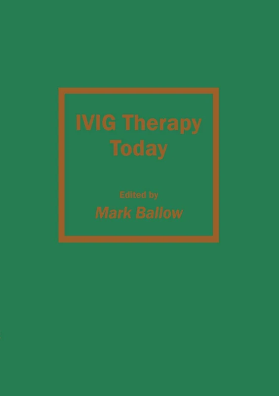 IVIG Therapy Today: 2 (Allergy and Immunology, 2)