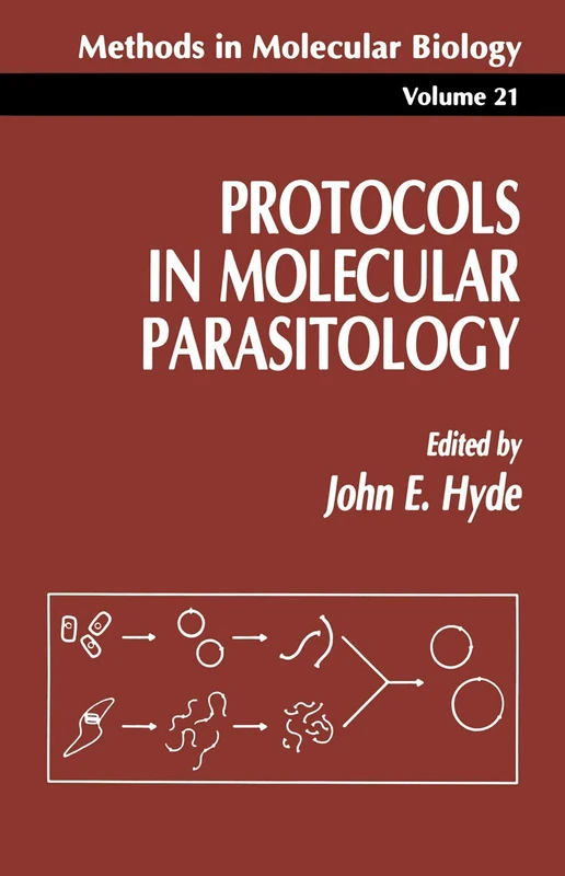 Humana Protocols in Molecular Parasitology: 21 - Methods Book