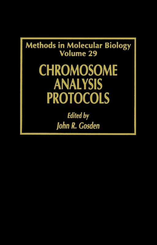 Chromosome Analysis Protocols: 29 (Methods in Molecular Biology, 29)