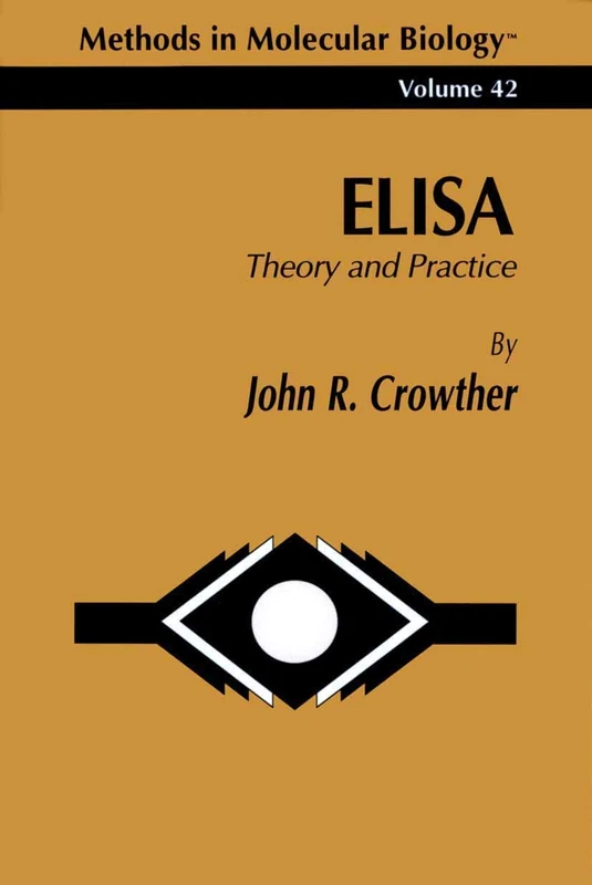 ELISA: Theory and Practice: 42 (Methods in Molecular Biology, 42)