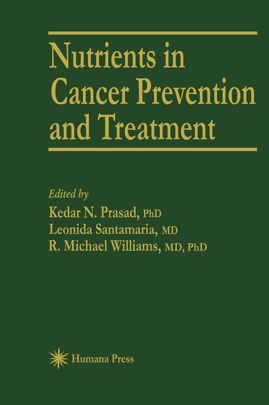 Nutrients in Cancer Prevention and Treatment: 27 (Experimental Biology and Medicine, 27)