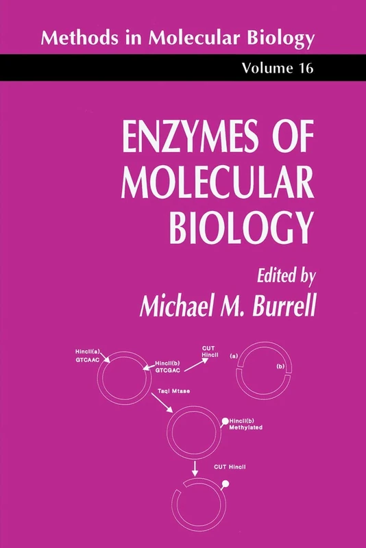Enzymes of Molecular Biology: 16 (Methods in Molecular Biology, 16)