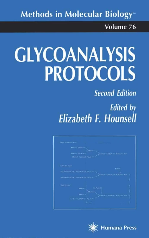 Glycoanalysis Protocols: 76 (Methods in Molecular Biology, 76)