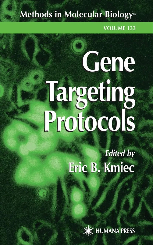 Gene Targeting Protocols: 133 (Methods in Molecular Biology, 133)