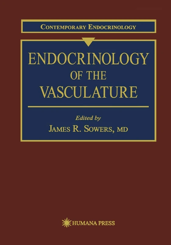 Endocrinology of the Vasculature: 1 (Contemporary Endocrinology, 1)