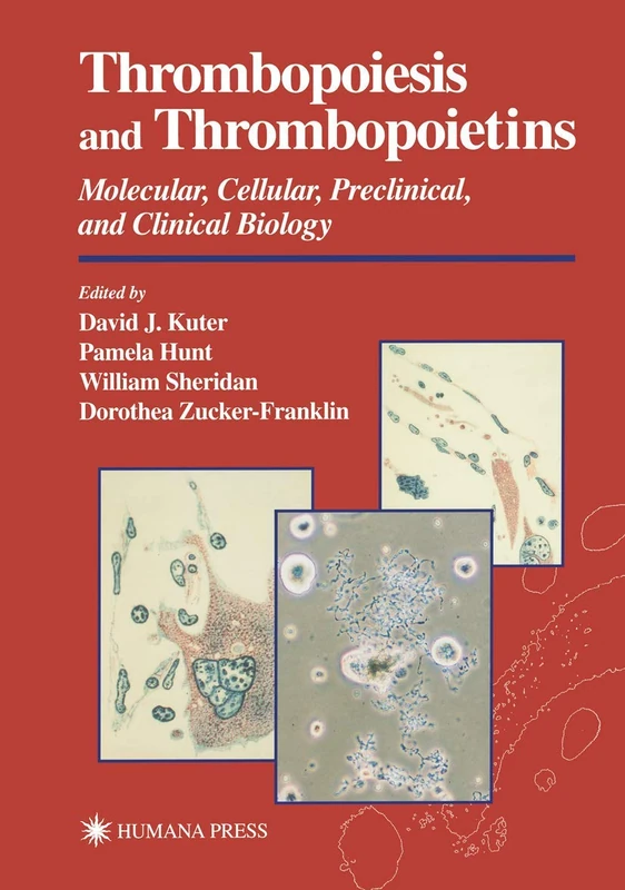 Humana Thrombopoiesis and Thrombopoietins Medical Book