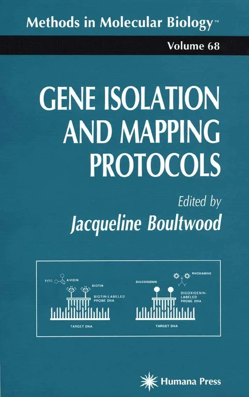 Gene Isolation and Mapping Protocols: 68 (Methods in Molecular Biology, 68)