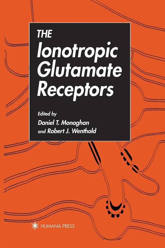 Humana The Ionotropic Glutamate Receptors - Medical Book