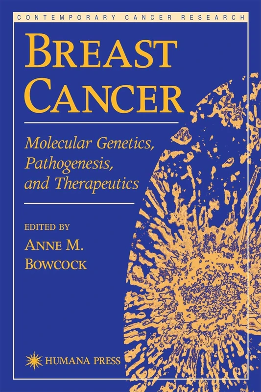 Humana Breast Cancer: Molecular Genetics and Therapeutics Book