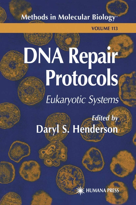 DNA Repair Protocols: Eukaryotic Systems: 113 (Methods in Molecular Biology, 113)