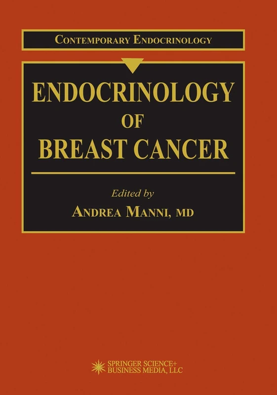 Humana Endocrinology of Breast Cancer - Contemporary Endocrinology 11