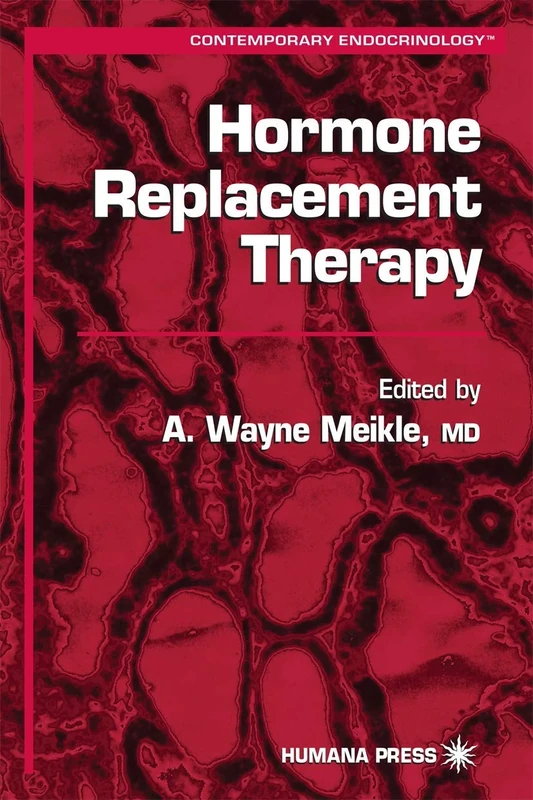 Hormone Replacement Therapy: 13 (Contemporary Endocrinology, 13)