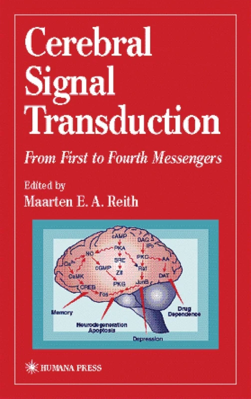 Cerebral Signal Transduction: From First to Fourth Messengers (Contemporary Neuroscience)