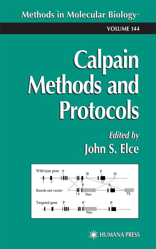Calpain Methods and Protocols: 144 (Methods in Molecular Biology, 144)